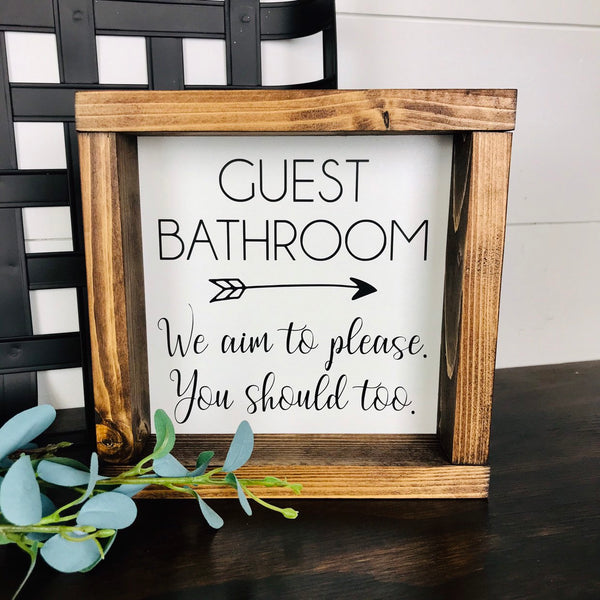 Guest Bathroom Sign | Farmhouse Mini Sign | Sign Humor | We Aim To Please You Should Too | Funny Signs | Potty Humor | Farmhouse Bathroom