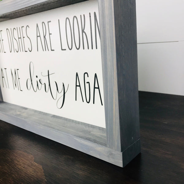 Dirty Dishes Sign | The dishes are looking at me dirty again | Wood Kitchen Sign | Farmhouse Kitchen Decor | Shelf Sitter, Counter, Window