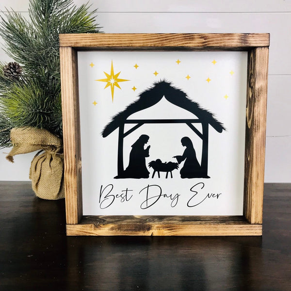Nativity Christmas Sign, Christian Christmas Decor, Farmhouse Christmas Sign, Best Day Ever Sign, Christmas Story, Baby Jesus  Manger