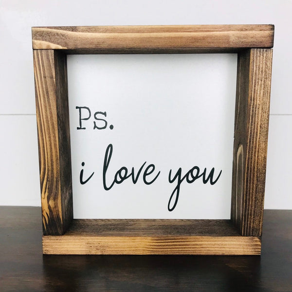 Ps I love you Wood Sign | Farmhouse Anniversary, Wedding Decor | Long Distance Best Friend Gift | Love decor | Shelf Sitter or Gallery Wall