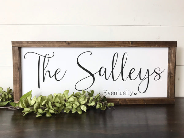 Last Name Eventually to be Married Sign | Long term relationship sign | Waiting for him to ask | Established Date | Entryway Mantle Decor