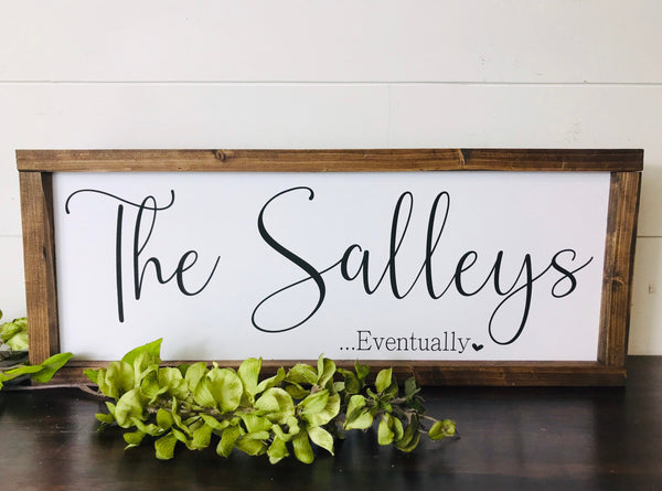 Last Name Eventually to be Married Sign | Long term relationship sign | Waiting for him to ask | Established Date | Entryway Mantle Decor