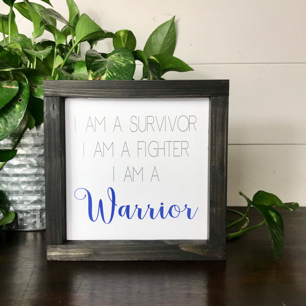 I Am A Survivor Sign, Fighter Warrior, Cancer Survivor Sign, Health Art, Remission Gift, Wood Framed Canvas Sign