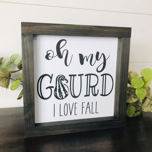 Oh My Gourd Sign | Framed Fall Decor | I Love Fall | October Sign | Funny Seasonal Decor | Framed Canvas | Halloween Pumpkin Patch, Print
