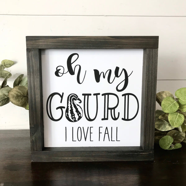 Oh My Gourd Sign | Framed Fall Decor | I Love Fall | October Sign | Funny Seasonal Decor | Framed Canvas | Halloween Pumpkin Patch, Print