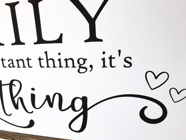 Family is not an important thing it’s everything sign, Wood Framed Canvas, Living Room Art, Dining Room Decor.