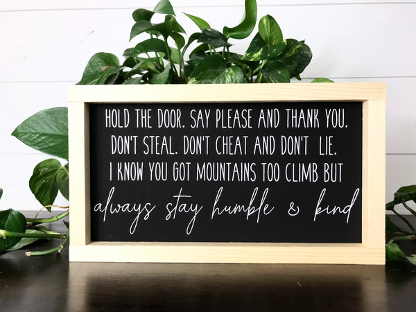 Always Stay Humble and Kind Sign, Wood Framed Farmhouse Song Lyric Sign, Canvas Sign