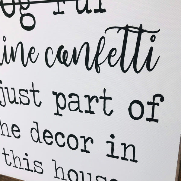 Dog Fur Sign, Canine Confetti Home Decor, Dog Lover Gift, Wood Framed Farmhouse Sign, Canvas