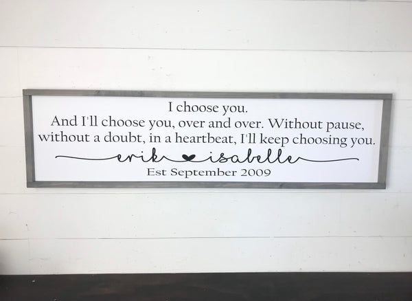 I Choose you Sign I'll Keep Choosing You Personalized Name Date Sign | Master Bedroom Decor Wood Framed Wedding Anniversary Gift for her