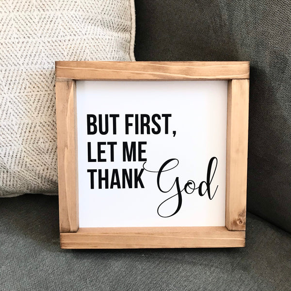 But First Let Me Thank God Sign, Farmhouse Christian Decor, Motivational Art, Wood Framed Canvas, Minimalist Art