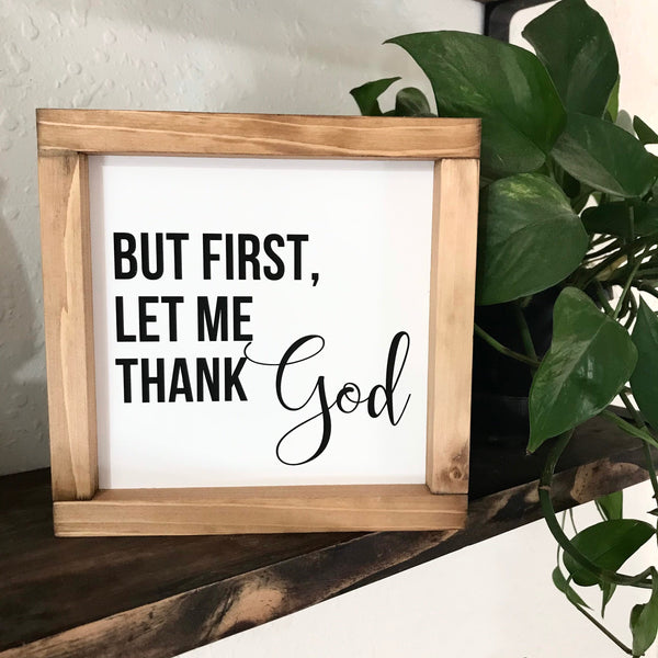 But First Let Me Thank God Sign, Farmhouse Christian Decor, Motivational Art, Wood Framed Canvas, Minimalist Art