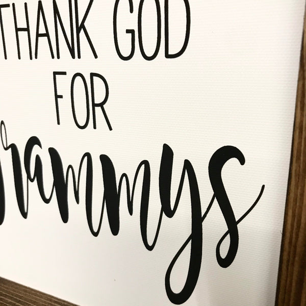 Grandparents Gift, Thank God for Grandma,  Sign, Gift from Grandchildren, Personalized sign for loved one, Gigi, Gammie, Granny