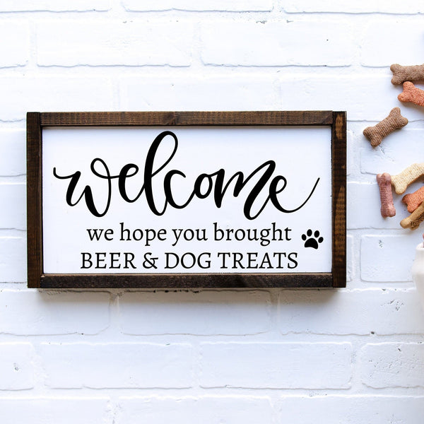 Welcome Dog Sign, We Hope You brought beer & Dog Treats, Pet Decor, Entryway Table Decor, Welcome Sign Front Door, Dog Lover Gift