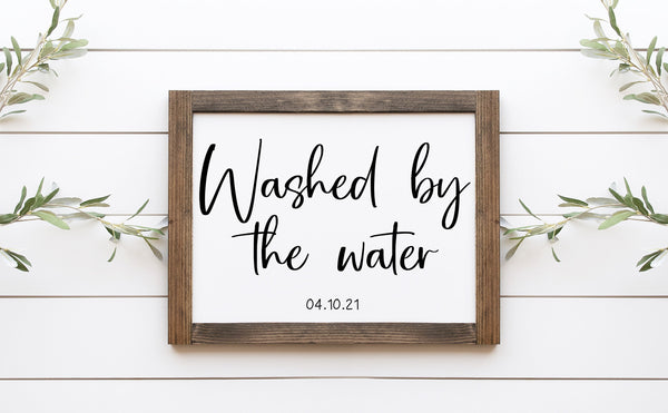 Washed by the Water Baptism Gift, 1 Peter 3:21, Farmhouse Bible Verse Sign, Nursery Wall Art, Scripture Sign, Date Marker Sign