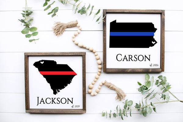 Thin Blue Line State Sign, Personalized Police Officer Gift, Thin Red Line, Law Enforcement, Fireman Sign, First Responder Gift