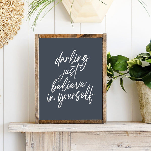 Darling just believe in yourself Sign, Affirmation Sign, Kids Bedroom Wall Art, Framed Canvas, Motivational Decor, Girls Bedroom
