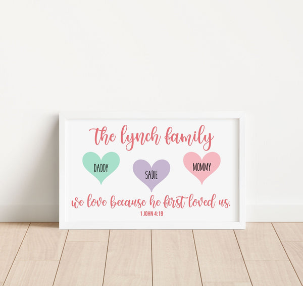 Family Valentines Name Sign, Personalized Hearts, Last Name Family Sign, We Loved Because He First Loved Us, 1 John 4 19, Bible Verse Sign