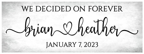 We Decided On Forever Sign, Couples Name Sign, Personalized Master Bedroom Wall Decor, Over Bed Wall Art, Above Headboard, Wedding Gift