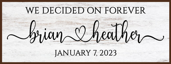 We Decided On Forever Sign, Couples Name Sign, Personalized Master Bedroom Wall Decor, Over Bed Wall Art, Above Headboard, Wedding Gift