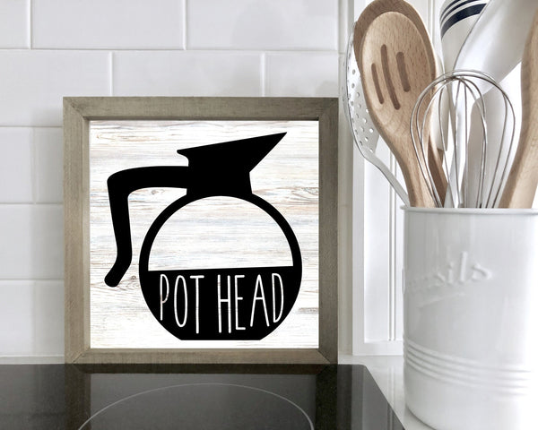 Coffee Bar Sign, Pot Head Coffee Sign, Hutch Shelf Sitter, Kitchen Sign,  Coffee Lover Decor, Pothead Sign, Coffee Lover Gift