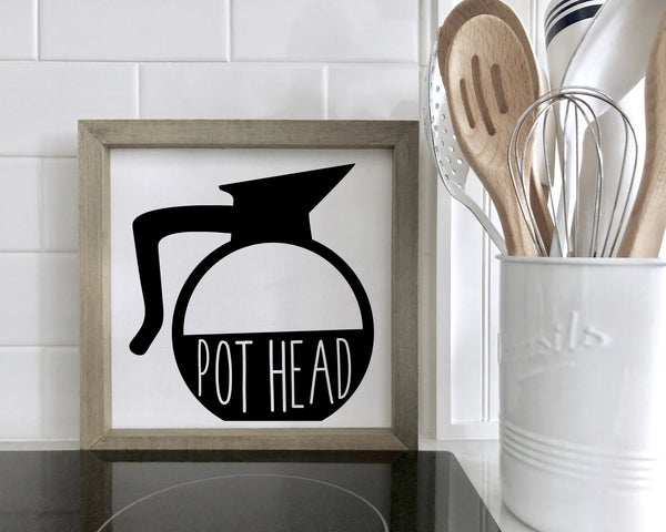 Coffee Bar Sign, Pot Head Coffee Sign, Hutch Shelf Sitter, Kitchen Sign,  Coffee Lover Decor, Pothead Sign, Coffee Lover Gift