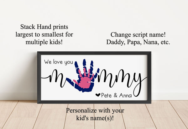 Mommy Daddy DIY Hand Print Sign, Personalized Names & Date, Father's Day, Mother's Day, Grandparent's Gift, Loved One Present, Papa Gift