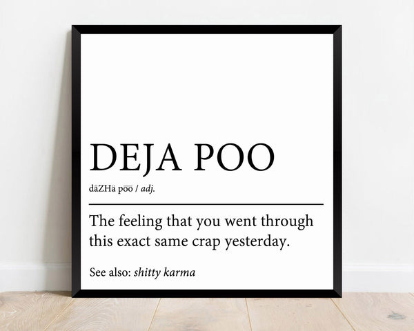Deja Poo Definition, Funny Bathroom Signs, Adult Humor Washroom Sign, Karma Sign, Definition Print, Bathroom Humor Sign, Guest Bath