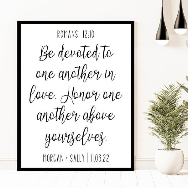 Be devoted to one another in love, Romans 12:10, Personalized Biblical Wedding Sign, Scripture Sign for Couples, Wedding Gift, Bible Verse